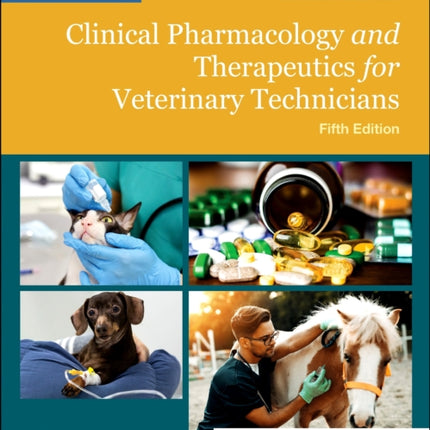 Bill's Clinical Pharmacology and Therapeutics for Veterinary Technicians