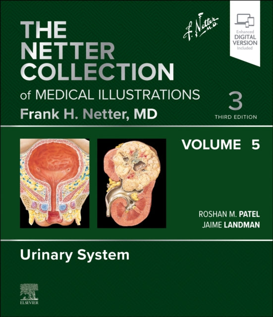 The Netter Collection of Medical Illustrations Urinary System Volume 5