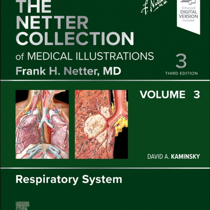 The Netter Collection of Medical Illustrations Respiratory System Volume 3