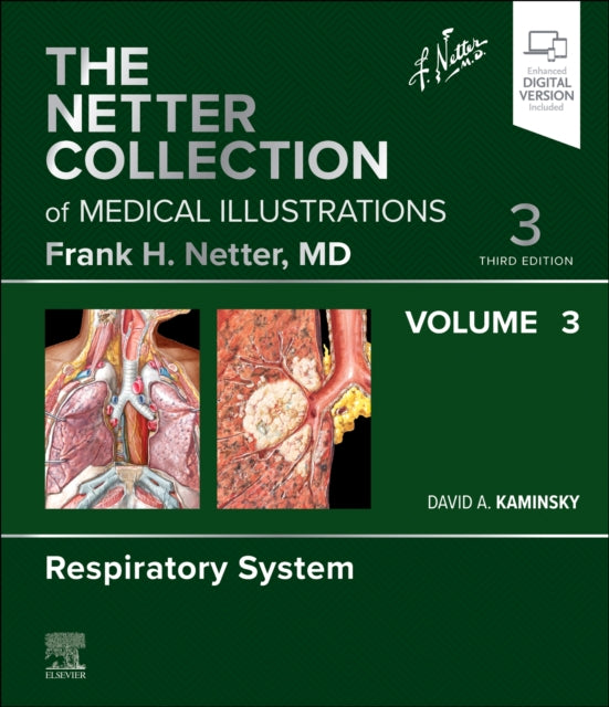 The Netter Collection of Medical Illustrations Respiratory System Volume 3