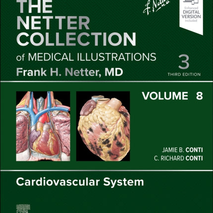 The Netter Collection of Medical Illustrations Cardiovascular System Volume 8