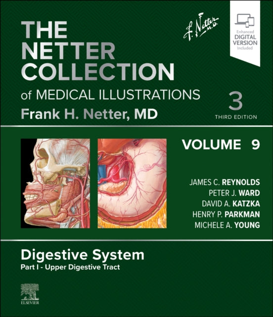 The Netter Collection of Medical Illustrations Digestive System Volume 9 Part I  Upper Digestive Tract