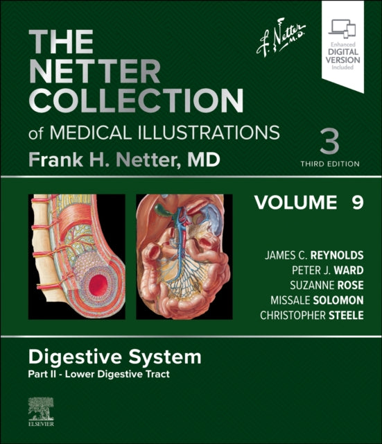 The Netter Collection of Medical Illustrations Digestive System Volume 9 Part II  Lower Digestive Tract