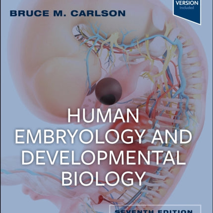 Human Embryology and Developmental Biology