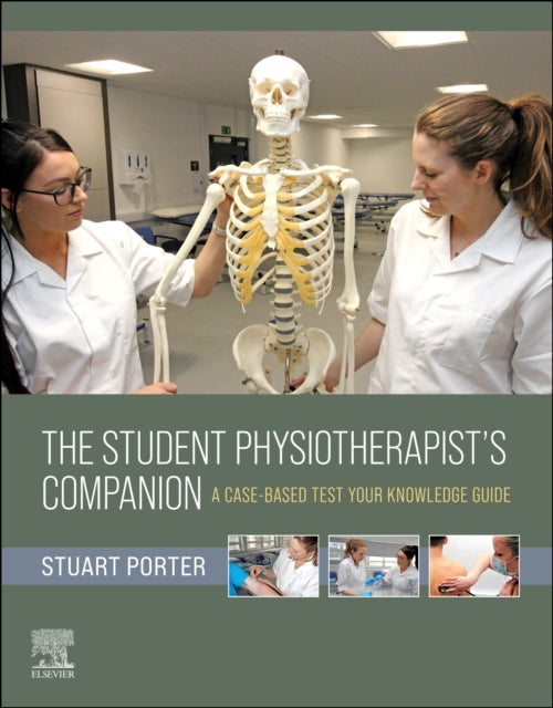 The Student Physiotherapists Companion A CaseBased TestYourKnowledge Guide
