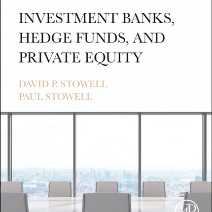 Investment Banks, Hedge Funds, and Private Equity