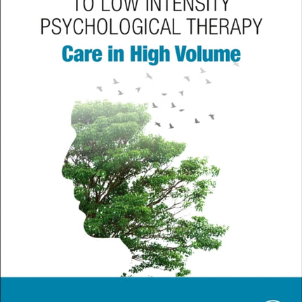 A Pragmatic Guide to Low Intensity Psychological