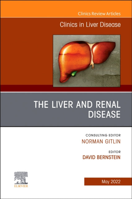 The Liver and Renal Disease An Issue of Clinics
