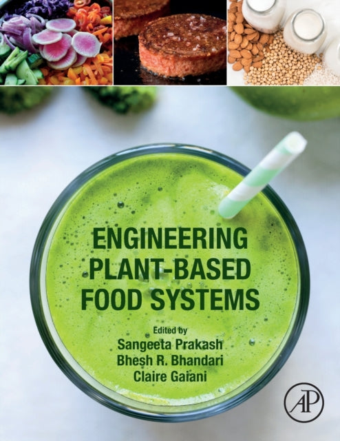 Engineering PlantBased Food Systems