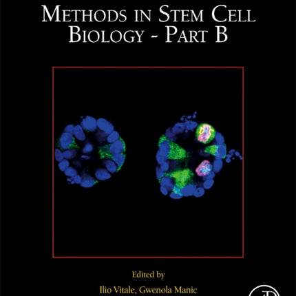 Methods in Stem Cell Biology  Part B