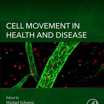 Cell Movement in Health and Disease