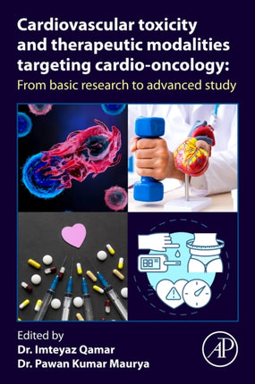 Cardiovascular Toxicity and Therapeutic Modalities Targeting Cardiooncology
