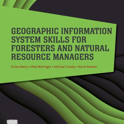 Geographic Information System Skills for