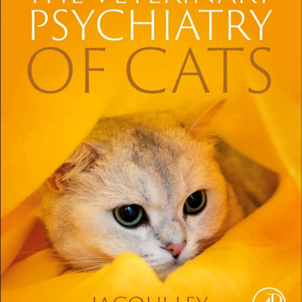 The Veterinary Psychiatry of Cats