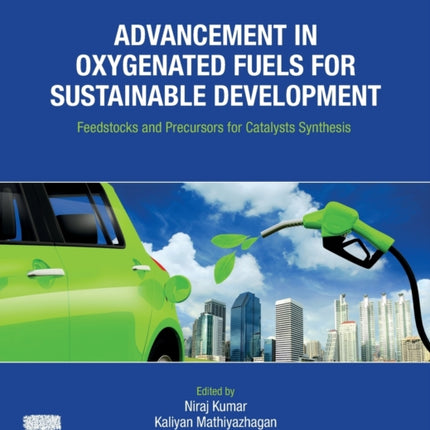 Advancement in Oxygenated Fuels for Sustainable