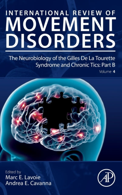 The Neurobiology of the Gilles De La Tourette