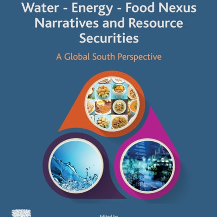 Water  Energy  Food Nexus Narratives and Resource