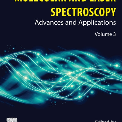 Molecular and Laser Spectroscopy: Advances and Applications: Volume 3