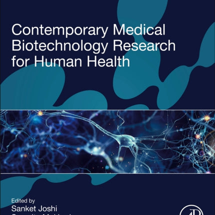 Contemporary Medical Biotechnology Research for Human Health