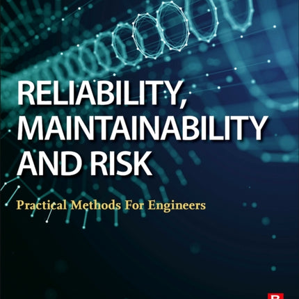 Reliability Maintainability and Risk