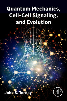 Quantum Mechanics CellCell Signaling and Evolution