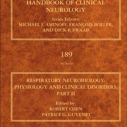 Respiratory Neurobiology: Physiology and Clinical Disorders, Part II: Volume 189