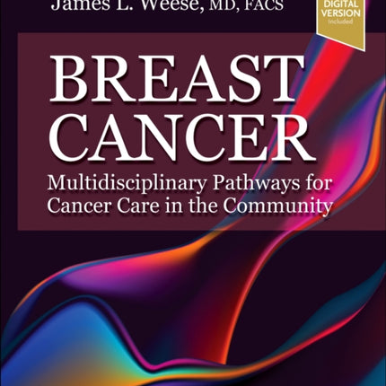 Breast Cancer: Multidisciplinary Pathways for Cancer Care in the Community: Multidisciplinary Pathways for Cancer Care in the Community