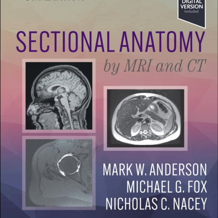 Sectional Anatomy by MRI and CT