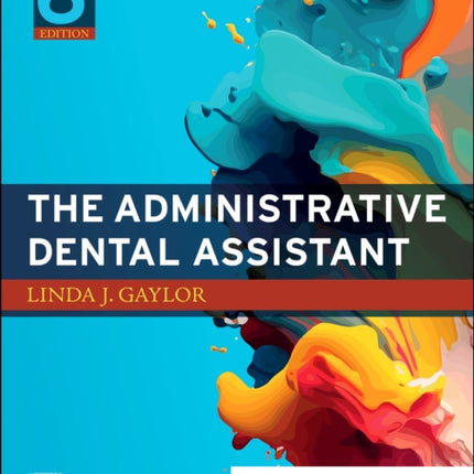 The Administrative Dental Assistant