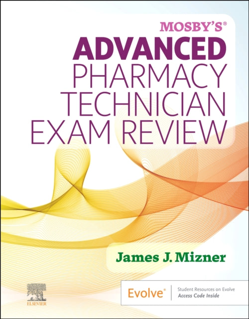 Mosbys Advanced Pharmacy Technician Exam Review