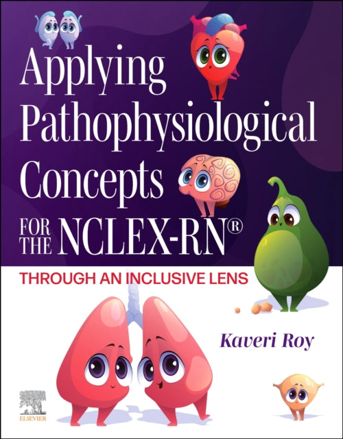 Applying Pathophysiological Concepts for the NCLEXRNÂ Through an Inclusive Lens