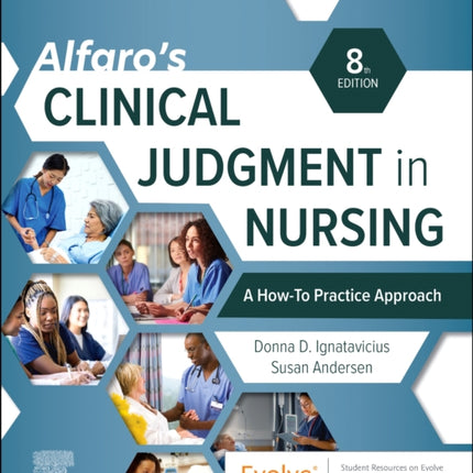 Alfaros Clinical Judgment in Nursing A HowTo Practice Approach