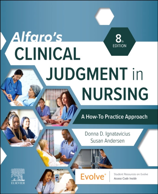 Alfaros Clinical Judgment in Nursing A HowTo Practice Approach