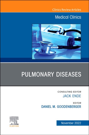 Pulmonary Diseases An Issue of Medical Clinics of
