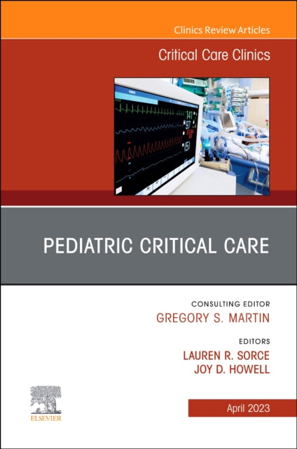 Pediatric Critical Care An Issue of Critical Care