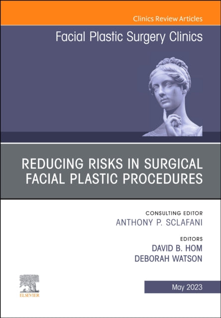 Reducing Risks in Surgical Facial Plastic