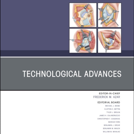 Technological Advances, An Issue of Orthopedic Clinics: Volume 54-2