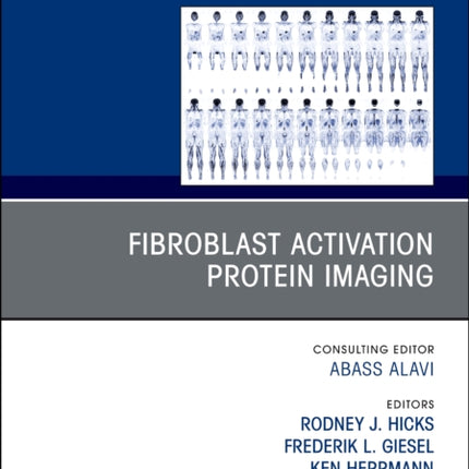 Fibroblast Activation Protein Imaging An Issue of