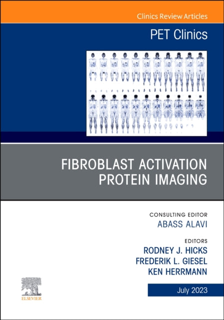 Fibroblast Activation Protein Imaging An Issue of