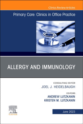 Allergy and Immunology An Issue of Primary Care