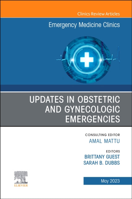 Updates in Obstetric and Gynecologic Emergencies