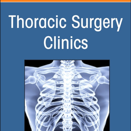 Robotic Thoracic Surgery An Issue of Thoracic