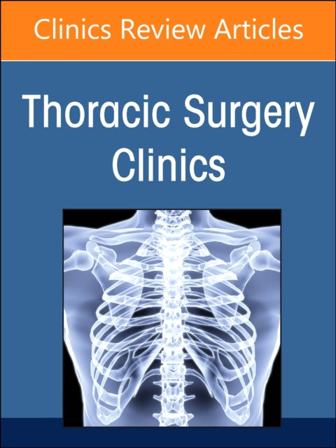Robotic Thoracic Surgery An Issue of Thoracic