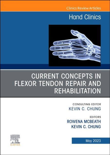Current Concepts in Flexor Tendon Repair and