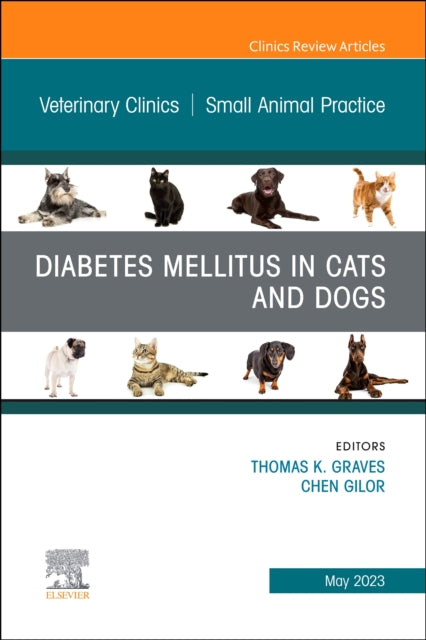 Diabetes Mellitus in Cats and Dogs An Issue of