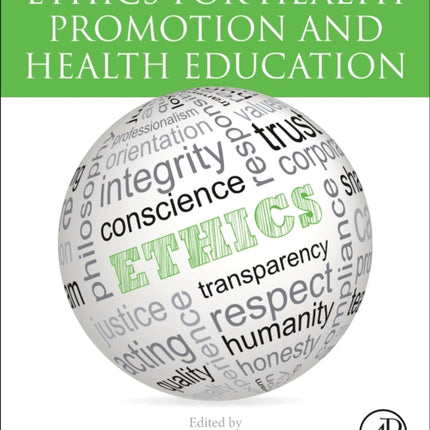 Ethics for Health Promotion and Health Education