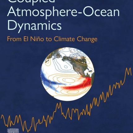 Coupled Atmosphere-Ocean Dynamics: From El Nino to Climate Change