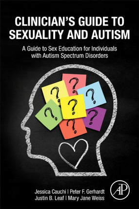 Clinicians Guide to Sexuality and Autism