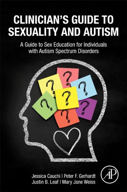 Clinicians Guide to Sexuality and Autism