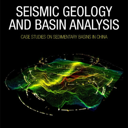 Seismic Geology and Basin Analysis